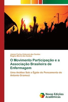 bokomslag O Movimento Participacao e a Associacao Brasileira de Enfermagem