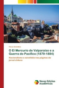bokomslag O El Mercurio de Valparaso e a Guerra do Pacfico (1879-1884)