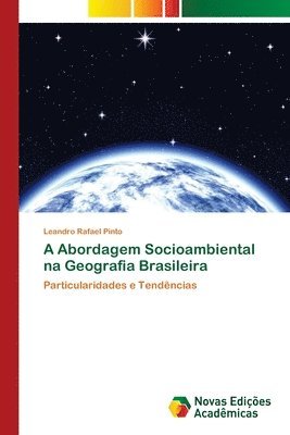 A Abordagem Socioambiental na Geografia Brasileira 1