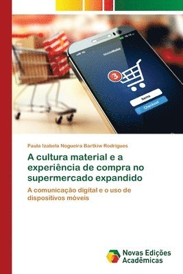 A cultura material e a experincia de compra no supermercado expandido 1