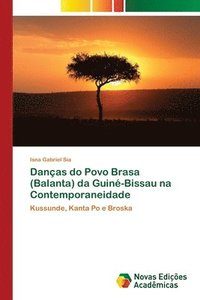 bokomslag Danas do Povo Brasa (Balanta) da Guin-Bissau na Contemporaneidade