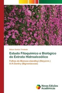bokomslag Estudo Fitoqumico e Biolgico do Extrato Hidroalcolico