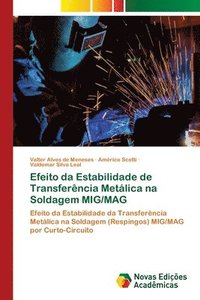 bokomslag Efeito da Estabilidade de Transferncia Metlica na Soldagem MIG/MAG