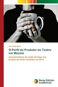 bokomslag O Perfil do Produtor de Teatro em Macei