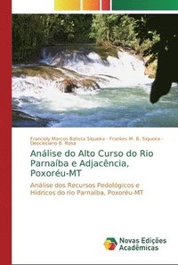 bokomslag Anlise do Alto Curso do Rio Parnaba e Adjacncia, Poxoru-MT