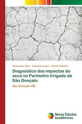 Diagnstico dos impactos da seca no Permetro Irrigado de So Gonalo 1