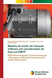 bokomslag Modelo de motor de induo trifsico em coordenadas de fase em EMTP