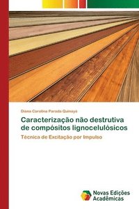 bokomslag Caracterizacao nao destrutiva de compositos lignocelulosicos