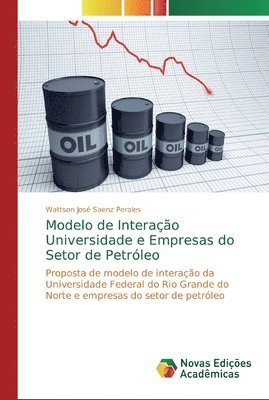 Modelo de Interacao Universidade e Empresas do Setor de Petroleo 1