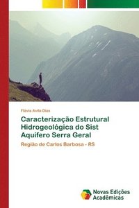 bokomslag Caracterizao Estrutural Hidrogeolgica do Sist Aqufero Serra Geral