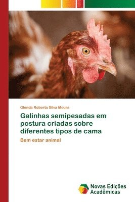 bokomslag Galinhas semipesadas em postura criadas sobre diferentes tipos de cama