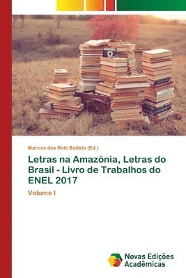 Letras na Amazonia, Letras do Brasil - Livro de Trabalhos do ENEL 2017 1