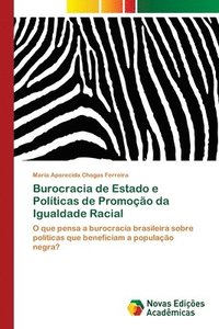 bokomslag Burocracia de Estado e Politicas de Promocao da Igualdade Racial