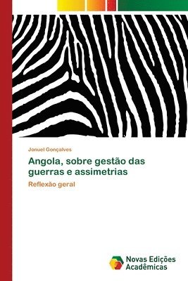 bokomslag Angola, sobre gestao das guerras e assimetrias