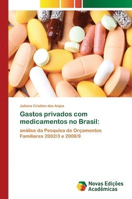Gastos privados com medicamentos no Brasil 1