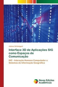 bokomslag Interface 3D de Aplicacoes SIG como Espacos de Comunicacao