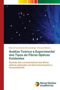 bokomslag Analise Teorica e Experimental dos Tipos de Fibras Opticas Existentes