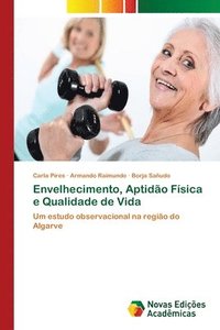 bokomslag Envelhecimento, Aptidao Fisica e Qualidade de Vida