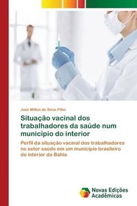 bokomslag Situao vacinal dos trabalhadores da sade num municpio do interior