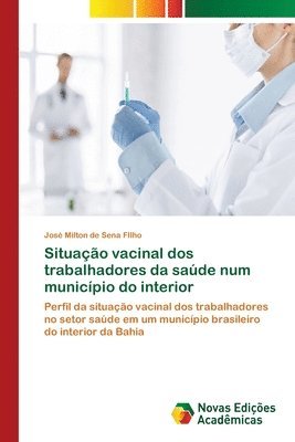 Situao vacinal dos trabalhadores da sade num municpio do interior 1