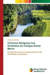 bokomslag O Ensino Religioso nas Unidades do Colegio Santa Maria