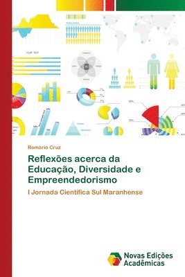 Reflexoes acerca da Educacao, Diversidade e Empreendedorismo 1