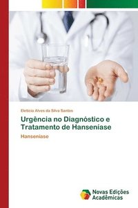 bokomslag Urgncia no Diagnstico e Tratamento de Hansenase