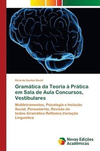bokomslag Gramatica da Teoria a Pratica em Sala de Aula Concursos, Vestibulares