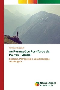 bokomslag As Formacoes Ferriferas de Piumhi - MG/BR