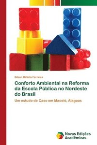 bokomslag Conforto Ambiental na Reforma da Escola Publica no Nordeste do Brasil