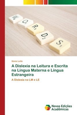 A Dislexia na Leitura e Escrita na Lingua Materna e Lingua Estrangeira 1
