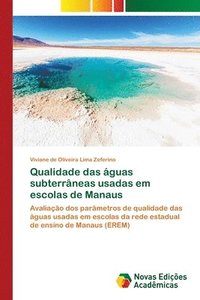 bokomslag Qualidade das aguas subterraneas usadas em escolas de Manaus