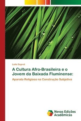 bokomslag A Cultura Afro-Brasileira e o Jovem da Baixada Fluminense