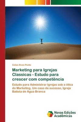 Marketing para Igrejas Classicas - Estudo para crescer com competencia 1