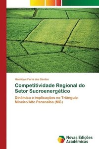 bokomslag Competitividade Regional do Setor Sucroenergetico
