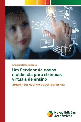 Um Servidor de dados multimidia para sistemas virtuais de ensino 1