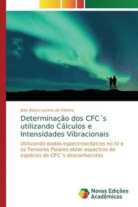 bokomslag Determinacao dos CFCs utilizando Calculos e Intensidades Vibracionais