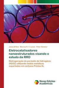 bokomslag Eletrocatalisadores nanoestruturados visando o estudo da RRO