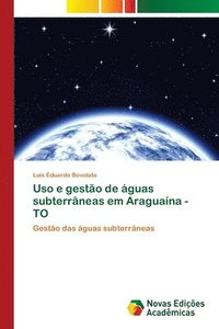 bokomslag Uso e gesto de guas subterrneas em Araguana - TO