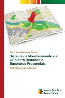 Sistema de Monitoramento via GPS para Reunies e Encontros Presenciais 1