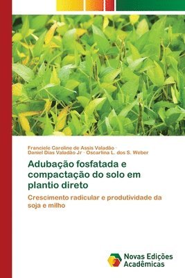 bokomslag Adubao fosfatada e compactao do solo em plantio direto