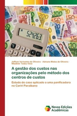 bokomslag A gesto dos custos nas organizaes pelo mtodo dos centros de custos