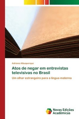 bokomslag Atos de negar em entrevistas televisivas no Brasil