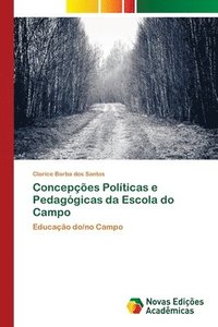 bokomslag Concepes Polticas e Pedaggicas da Escola do Campo