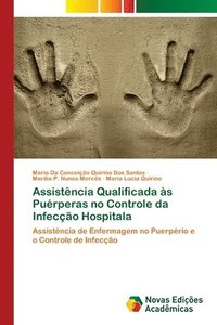 bokomslag Assistncia Qualificada s Purperas no Controle da Infeco Hospitala