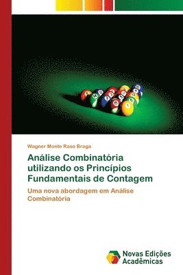 Analise Combinatoria utilizando os Principios Fundamentais de Contagem 1
