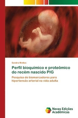 Perfil bioqumico e protemico do recm nascido PIG 1