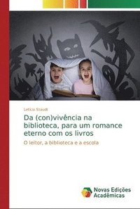 bokomslag Da (con)vivncia na biblioteca, para um romance eterno com os livros