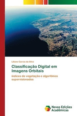 bokomslag Classificao Digital em Imagens Orbitais