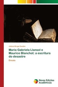 bokomslag Maria Gabriela Llansol e Maurice Blanchot